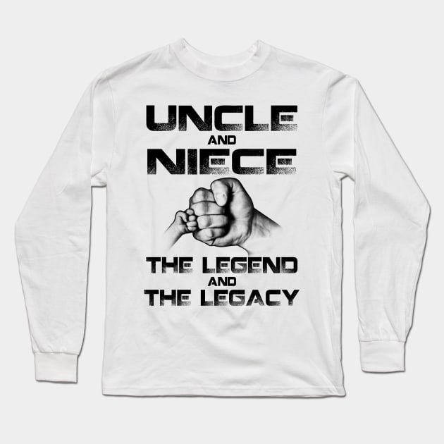 Uncle And Niece Matching The Legend And The Legacy Funny Shirt Long Sleeve T-Shirt by Alana Clothing